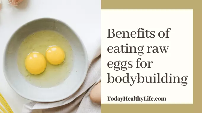 Benefits of eating raw eggs for bodybuilding