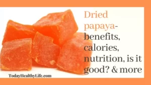 Dried papaya