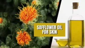 Safflower oil for skin