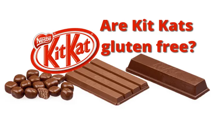 Are Kit Kats gluten free? You should know the reason